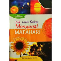 Image of Yuk, Lebih Dekat Mengenal Matahari